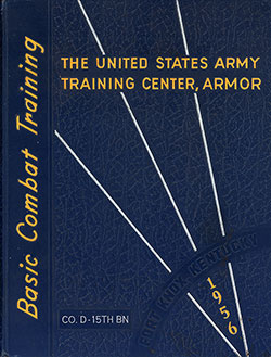GGA Image ID # 16b16c6e9c Front Cover, Fort Knox Basic Training Yearbook 1956 Company D, 15th Battalion, 5th Training Regiment.