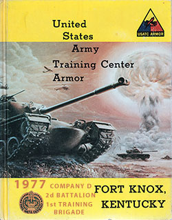 GGA Image ID # 16c7a2fadb Front Cover, Fort Knox Basic Training Yearbook 1977 Company D, 2nd Battalion, 1st Training Brigade.