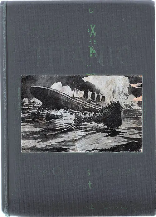 https://www.ggarchives.com/Images600/Titanic/Books/WreckAndSinkingOfTheTitanic-1912-01-FC-500.jpg?ezimgfmt=ngcb1/notWebP